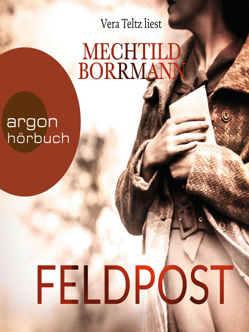 Title details for Feldpost (Ungekürzte Lesung) by Mechtild Borrmann - Wait list